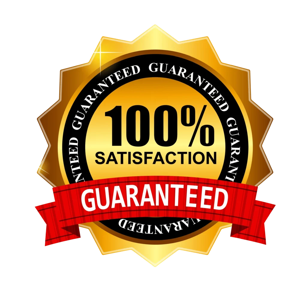 satisfaction guaranteed